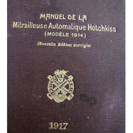 MANUEL MITRAILLEUSE HOTCHKISS 1917