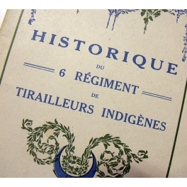 HISTORIQUE 6ème TIRAILLEURS INDIGENES , 1914 - 18